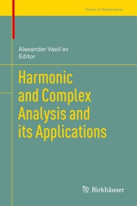 Titelbild: Harmonic and Complex Analysis and its Applications 9783319018058