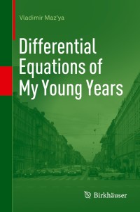 صورة الغلاف: Differential Equations of My Young Years 9783319018089