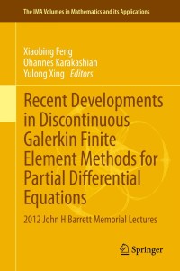 Titelbild: Recent Developments in Discontinuous Galerkin Finite Element Methods for Partial Differential Equations 9783319018171