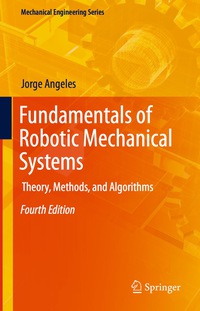 Titelbild: Fundamentals of Robotic Mechanical Systems 4th edition 9783319018508