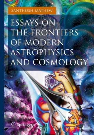 Imagen de portada: Essays on the Frontiers of Modern Astrophysics and Cosmology 9783319018867