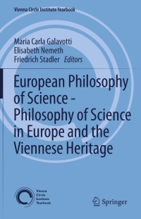 Imagen de portada: European Philosophy of Science - Philosophy of Science in Europe and the Viennese Heritage 9783319018980