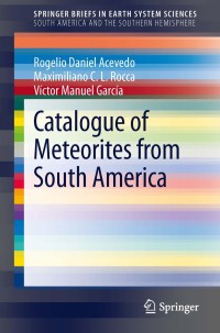 Immagine di copertina: Catalogue of Meteorites from South America 9783319019246