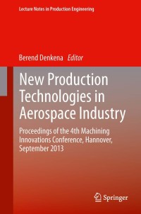 Cover image: New Production Technologies in Aerospace Industry 9783319019635
