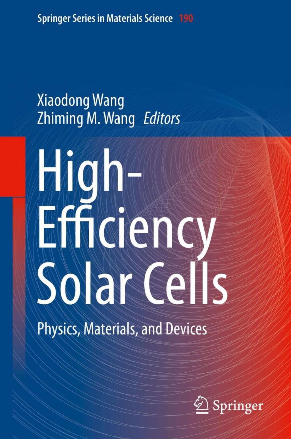 High-Efficiency Solar Cells Physics, Materials, and Devices