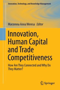 表紙画像: Innovation, Human Capital and Trade Competitiveness 9783319020716