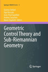 Cover image: Geometric Control Theory and Sub-Riemannian Geometry 9783319021317