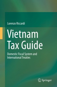 صورة الغلاف: Vietnam Tax Guide 9783319021379
