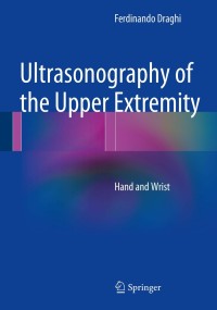 Immagine di copertina: Ultrasonography of the Upper Extremity 9783319021614