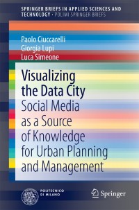 表紙画像: Visualizing the Data City 9783319021942