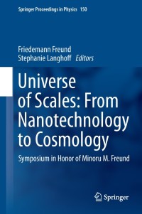 Cover image: Universe of Scales: From Nanotechnology to Cosmology 9783319022062