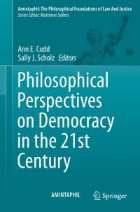 Omslagafbeelding: Philosophical Perspectives on Democracy in the 21st Century 9783319023113