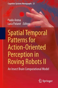 Cover image: Spatial Temporal Patterns for Action-Oriented Perception in Roving Robots II 9783319023618
