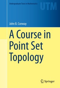 صورة الغلاف: A Course in Point Set Topology 9783319023670