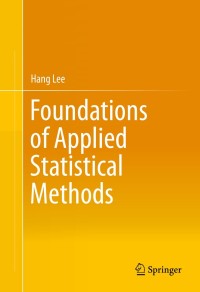 Titelbild: Foundations of Applied Statistical Methods 9783319024011