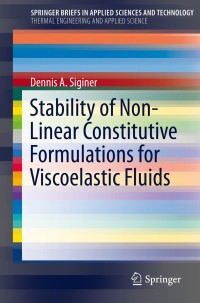 Titelbild: Stability of Non-Linear Constitutive Formulations for Viscoelastic Fluids 9783319024165