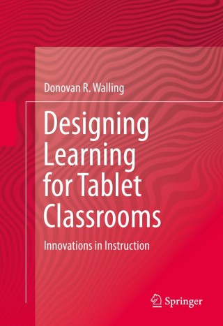 Cover image: Designing Learning for Tablet Classrooms 9783319024196