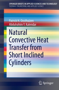 Cover image: Natural Convective Heat Transfer from Short Inclined Cylinders 9783319024585