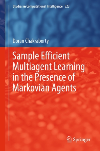 Cover image: Sample Efficient Multiagent Learning in the Presence of Markovian Agents 9783319026053