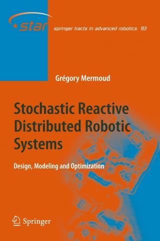 Cover image: Stochastic Reactive Distributed Robotic Systems 9783319026084