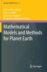 Cover image: Mathematical Models and Methods for Planet Earth 9783319026565