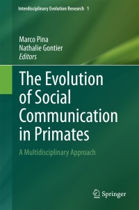 Cover image: The Evolution of Social Communication in Primates 9783319026688