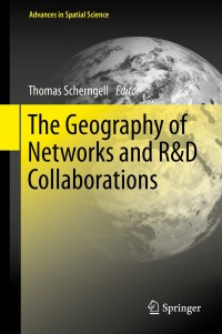 Cover image: The Geography of Networks and R&D Collaborations 9783319026985