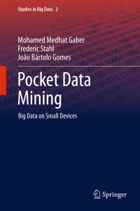 صورة الغلاف: Pocket Data Mining 9783319027104