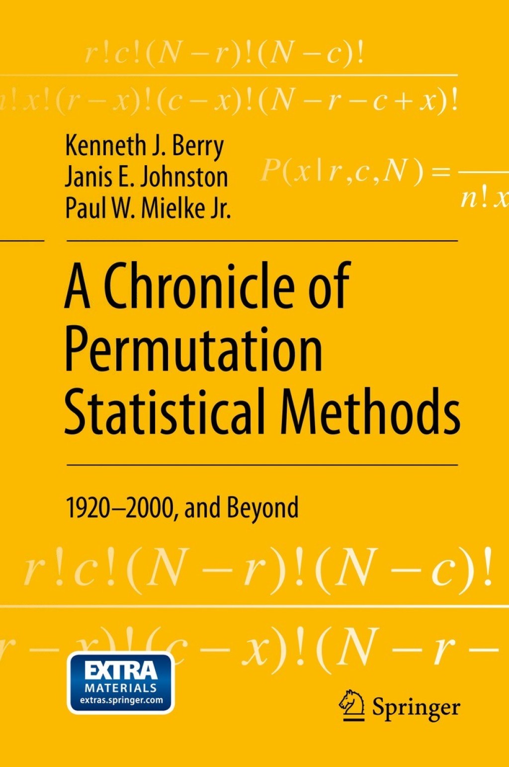 A Chronicle of Permutation Statistical Methods 1920–2000, and Beyond