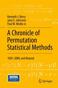 表紙画像: A Chronicle of Permutation Statistical Methods 9783319027432