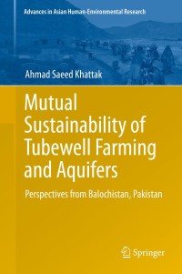 Imagen de portada: Mutual Sustainability of Tubewell Farming and Aquifers 9783319028033