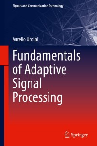 Imagen de portada: Fundamentals of Adaptive Signal Processing 9783319028064