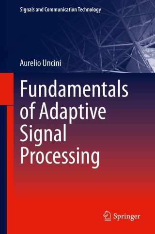 Cover image: Fundamentals of Adaptive Signal Processing 9783319028064