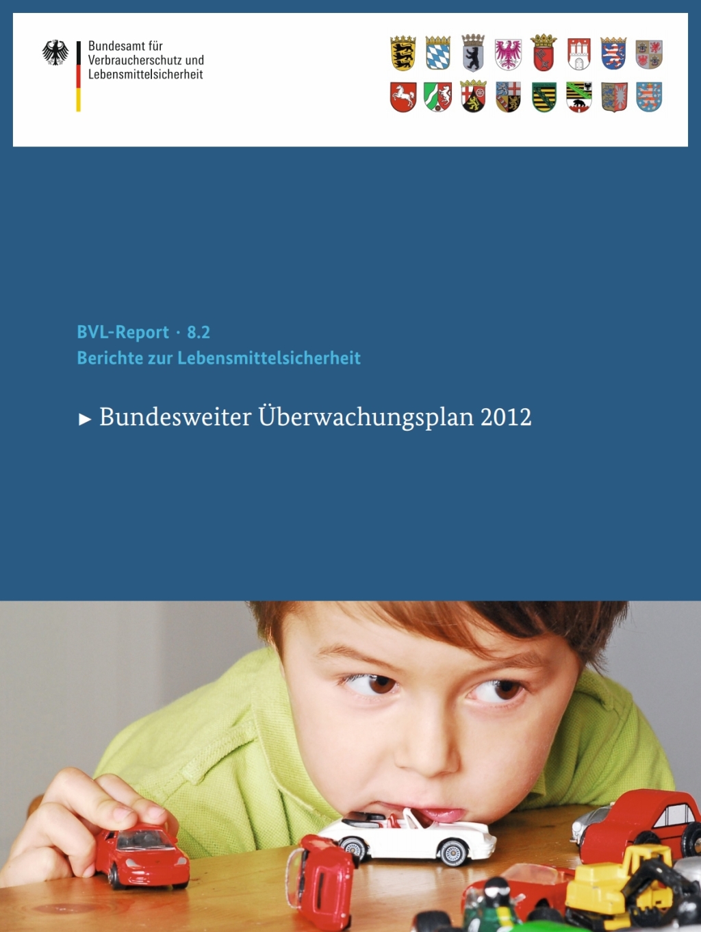 Berichte zur Lebensmittelsicherheit 2012 Bundesweiter Überwachungsplan 2012