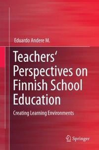 Titelbild: Teachers' Perspectives on Finnish School Education 9783319028231