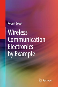Imagen de portada: Wireless Communication Electronics by Example 9783319028705