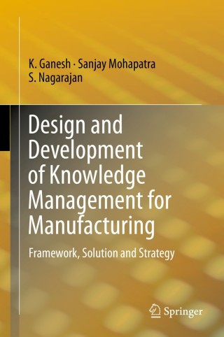 Cover image: Design and Development of Knowledge Management for Manufacturing 9783319028910