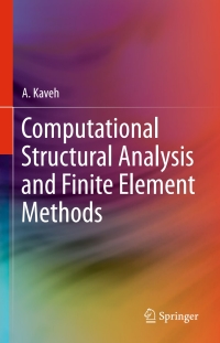 Imagen de portada: Computational Structural Analysis and Finite Element Methods 9783319029634
