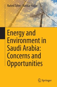 Titelbild: Energy and Environment in Saudi Arabia: Concerns & Opportunities 9783319029818