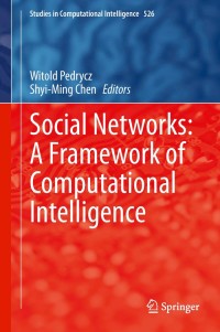 Cover image: Social Networks: A Framework of Computational Intelligence 9783319029924