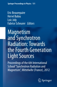 صورة الغلاف: Magnetism and Synchrotron Radiation: Towards the Fourth Generation Light Sources 9783319030319
