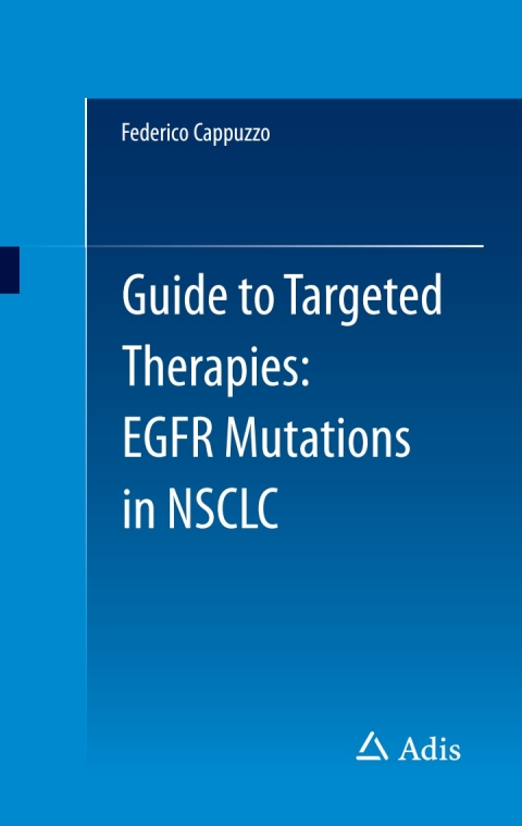 Guide to Targeted Therapies: EGFR mutations in NSCLC - FULL INSTANT DOWNLOAD | PDF DOCX EPUB