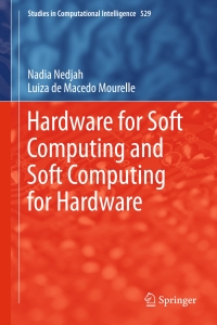 表紙画像: Hardware for Soft Computing and Soft Computing for Hardware 9783319031095