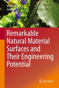 صورة الغلاف: Remarkable Natural Material Surfaces and Their Engineering Potential 9783319031248