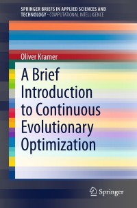 Imagen de portada: A Brief Introduction to Continuous Evolutionary Optimization 9783319034218