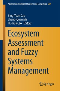 Immagine di copertina: Ecosystem Assessment and Fuzzy Systems Management 9783319034485