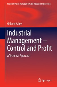 Cover image: Industrial Management- Control and Profit 9783319034690