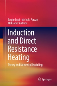 Cover image: Induction and Direct Resistance Heating 9783319034782