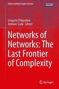 Immagine di copertina: Networks of Networks: The Last Frontier of Complexity 9783319035178