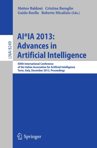 表紙画像: AI*IA 2013: Advances in Artificial Intelligence 9783319035239